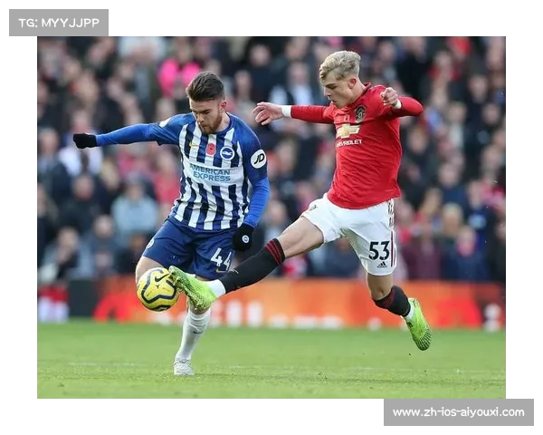 布莱顿在英超赛季中的精彩表现引发了我的极大关注与兴趣 布莱顿在英超赛季中的精彩表现引发了我的极大关注与兴趣