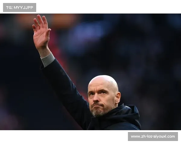 滕哈赫感激弗爵爷支持的重要性彰显团队奋斗精神和历史传承 滕哈赫感激弗爵爷支持的重要性彰显团队奋斗精神和历史传承